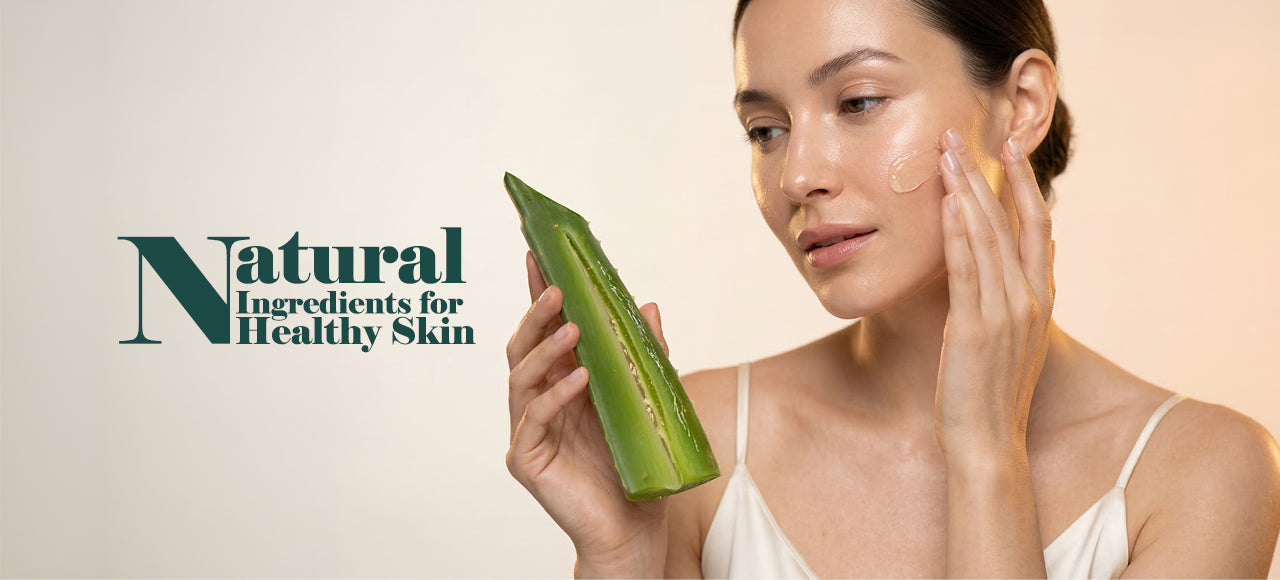 Top 10 Natural Ingredients for Healthy Skin